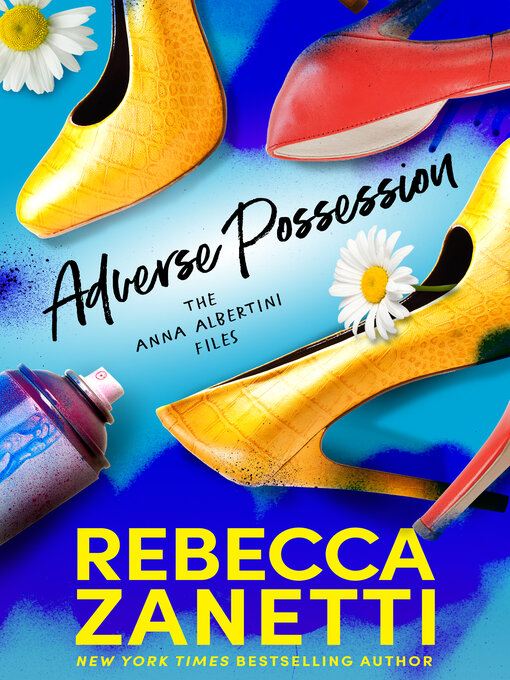 Title details for Adverse Possession by Rebecca Zanetti - Available